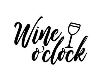 Can Cooler Graphics - Wine O'clock - SVG, PNG Files for Cricut, HTV, Instant Digital Download