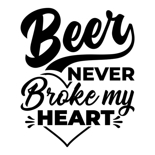 Can Cooler Graphics - Beer Never Broke My Heart - SVG, PNG Files for Cricut, Htv, Instant Digital Download