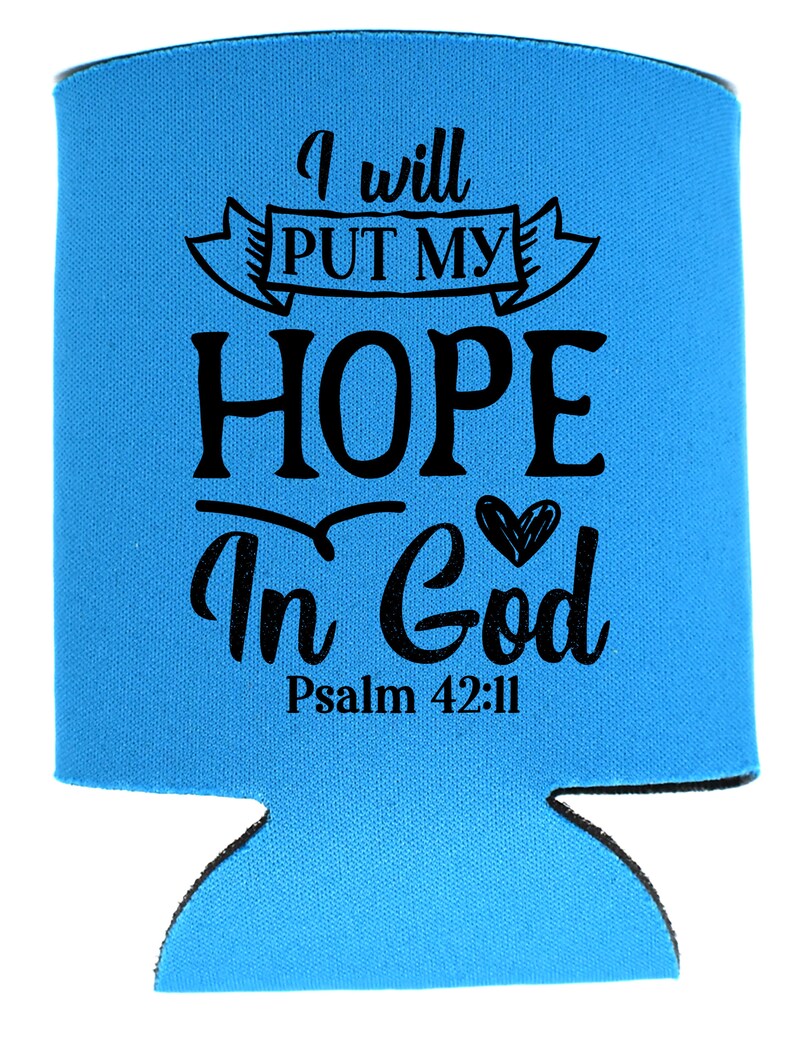 PNG Files for Cricut I Will Put My Hope In God Can Cooler Graphics Instant Digital Download HTV SVG
