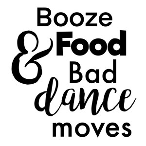 Can Cooler Graphics - Booze Food Bad Dance Moves - SVG, PNG-bestanden voor Cricut, HTV, Instant Digitale Download