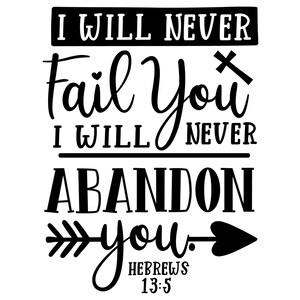 Can Cooler Graphics - I Will Never Fail You I Will Never Abandon You - SVG, Fichiers PNG pour Cricut, HTV, Téléchargement numérique instantané