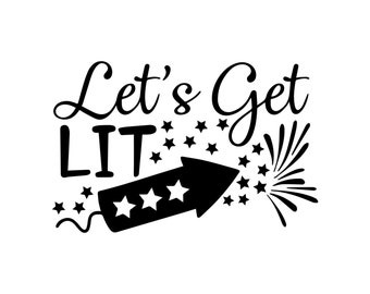 Can Cooler Graphics - Let's Get Lit July 4th - SVG, PNG Files for Cricut, HTV, Instant Digital Download