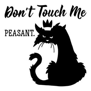 Can Cooler Graphics - Don't Touch Me Peasant - SVG, arquivos PNG para Cricut, HTV, download digital instantâneo