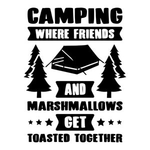 Can Cooler Graphics - Camping donde los amigos y los malvaviscos se tuestan juntos - SVG, archivos PNG para Cricut, HTV, descarga digital instantánea