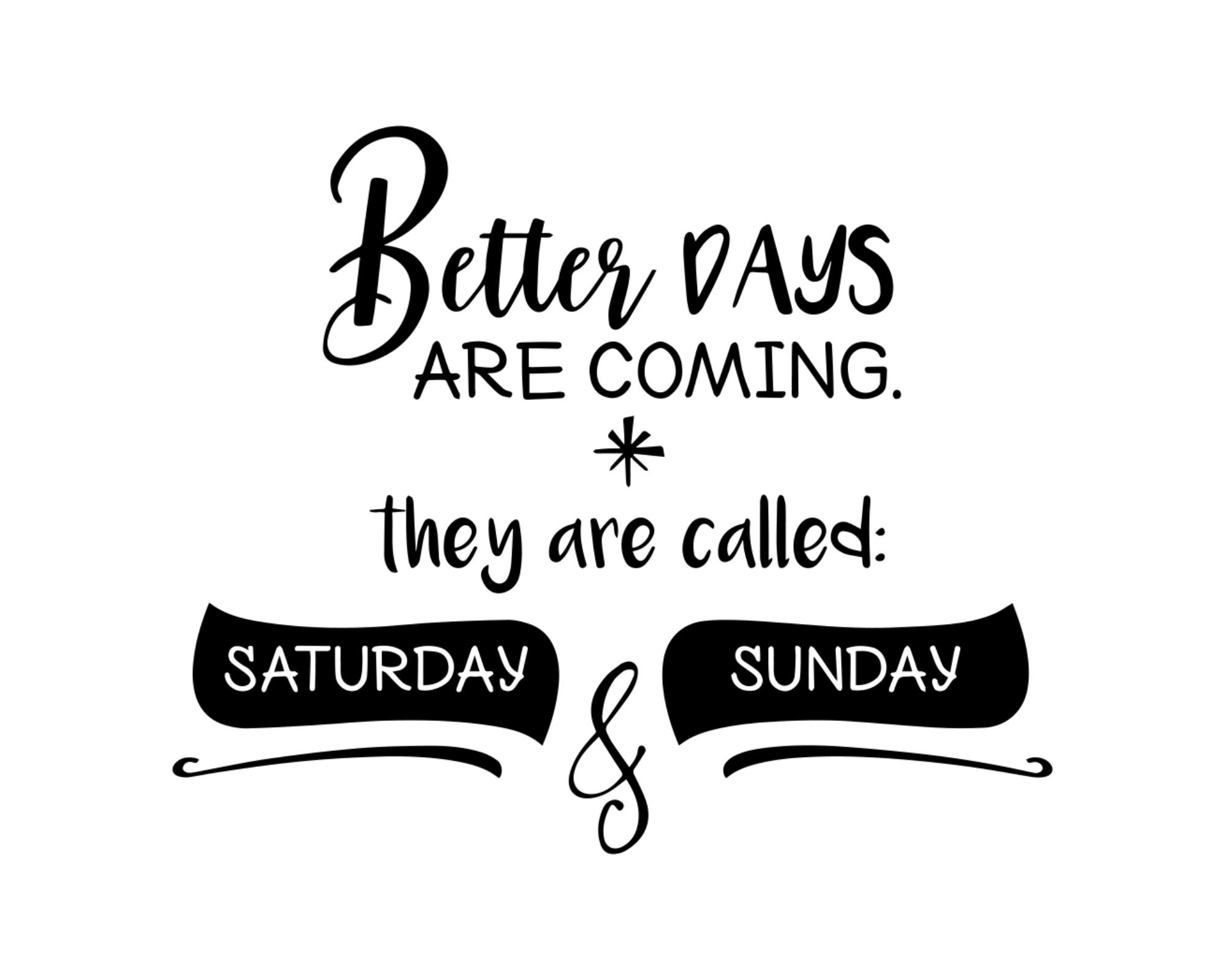 Can Cooler Graphics Better Days Are Coming Saturday and Etsy