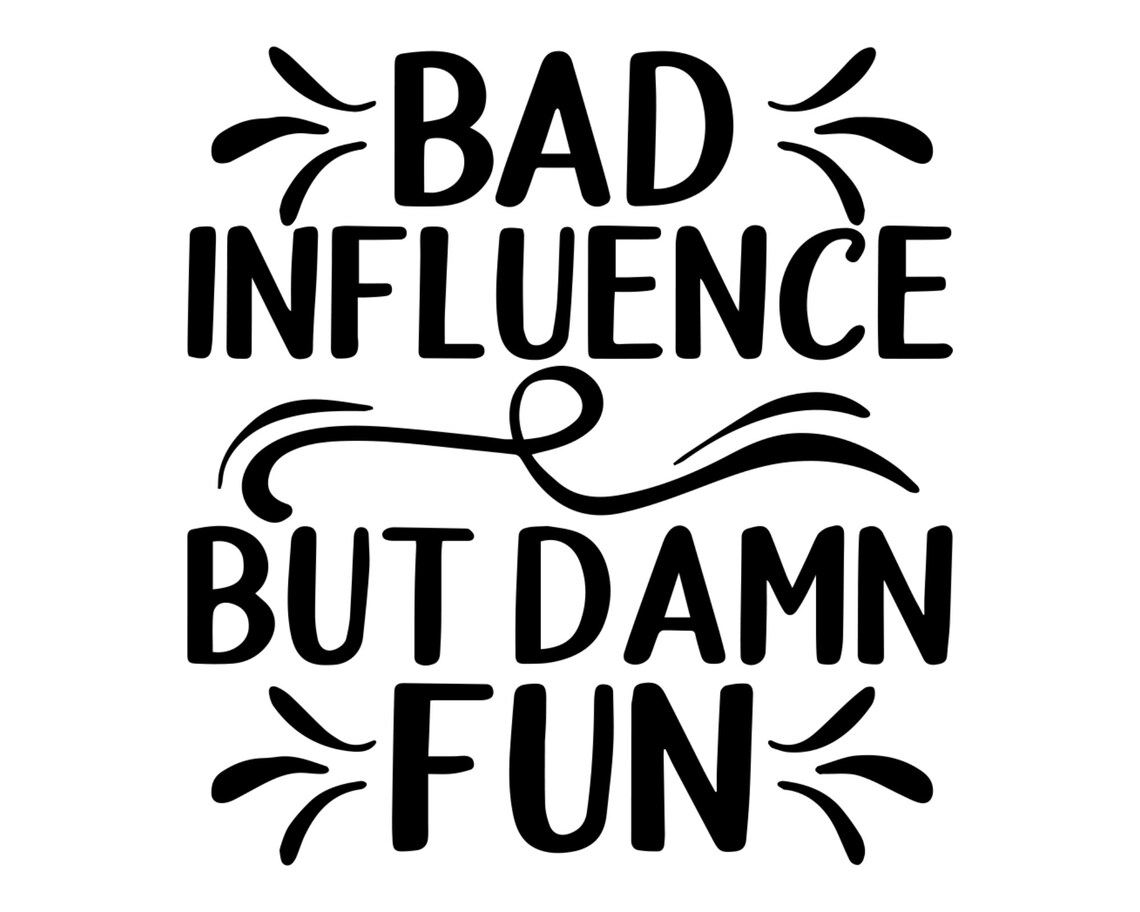Can Cooler Graphics Bad Influence But Damn Fun SVG PNG Etsy