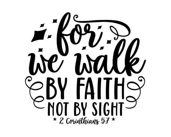 Can Cooler Graphics for We Walk by Faith Not by Sight SVG - Etsy