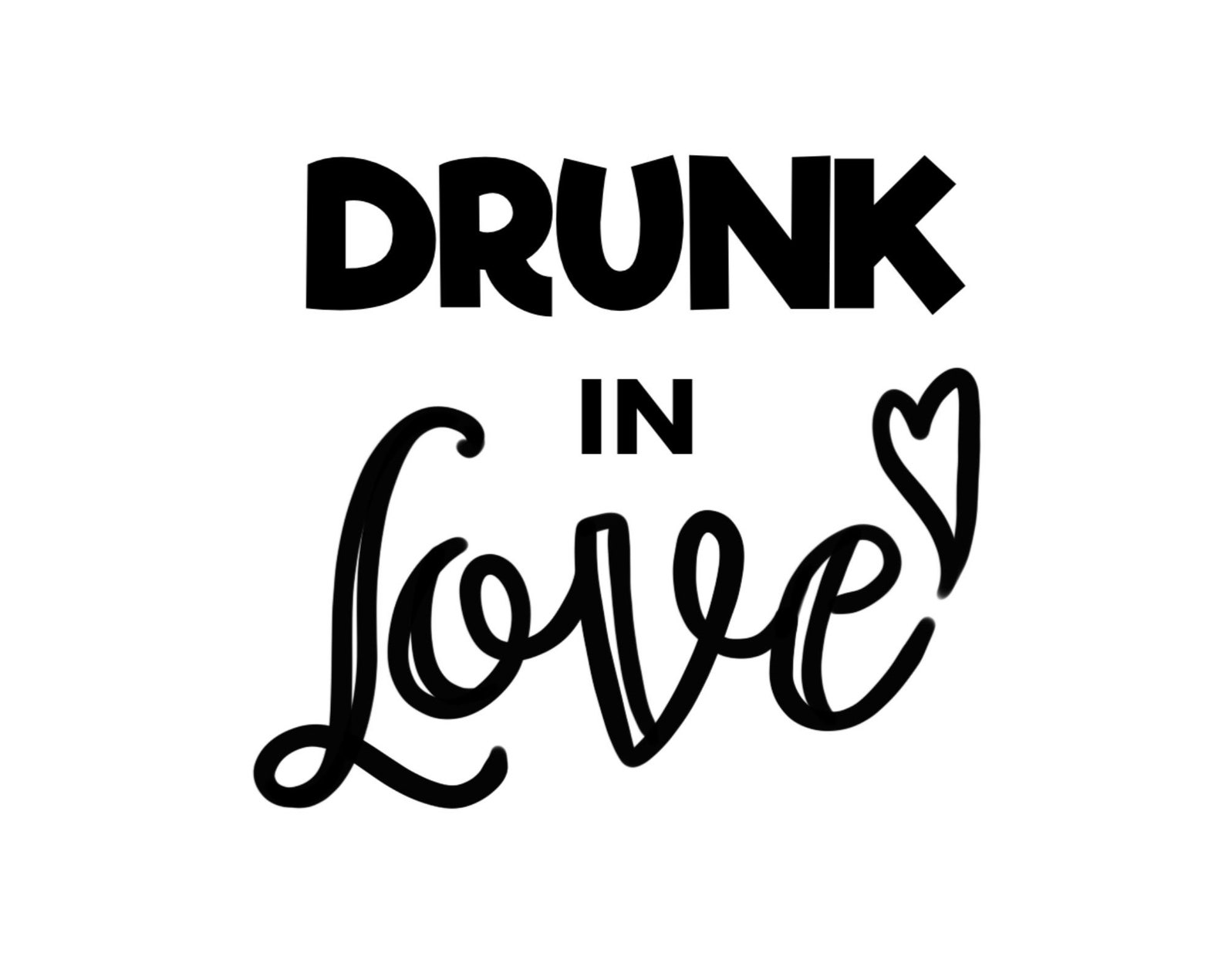 Free Free Drunk In Love Svg Free 89 SVG PNG EPS DXF File