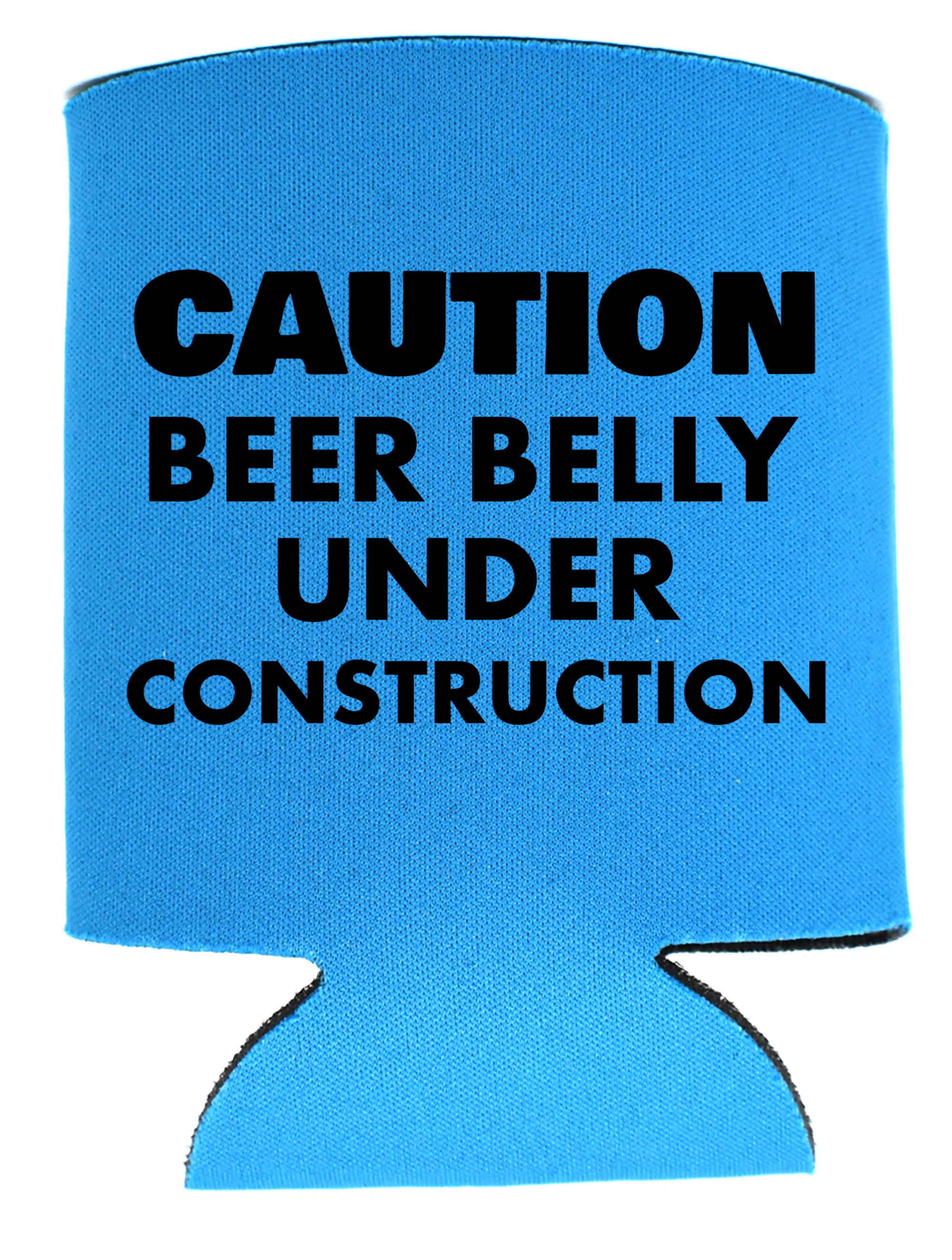 Can Cooler Graphics Caution Beer Belly Under Construction Etsy