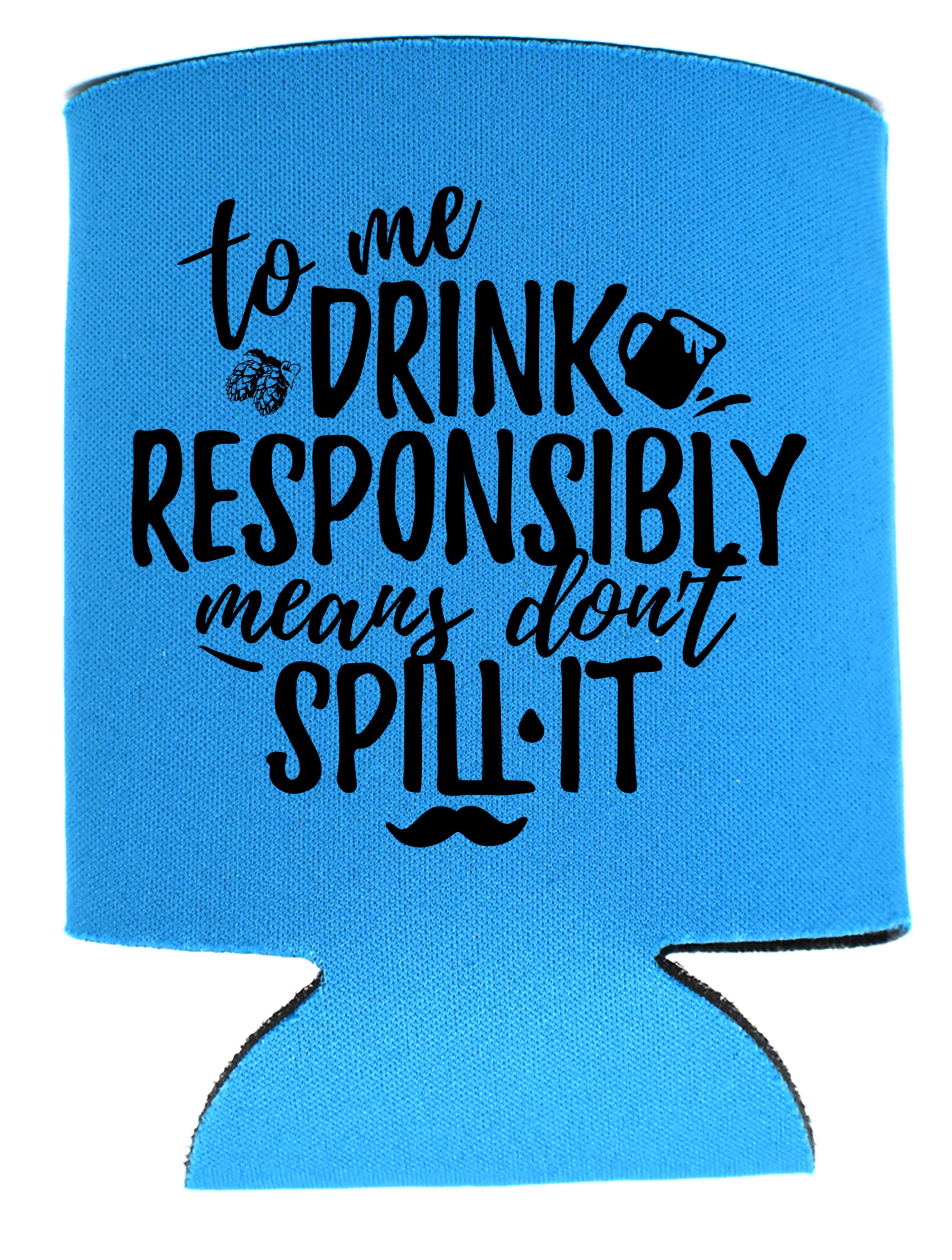 Can Cooler Graphics - Dont Spill It - SVG, PNG Files for Cricut, HTV ...