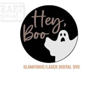 Hey Boo sign Halloween Glowforge SVG Laser Ready 3D Design Door Hanger Bestseller Paint Party Kit Ghost Funny Halloween