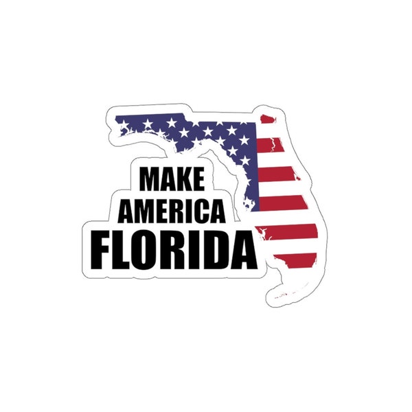 Make America Florida State America Pride Freedom 2nd Amendment Florida State USA Die-Cut Stickers
