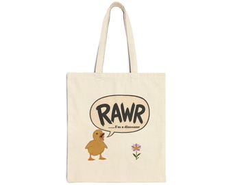 RAWR I'm a dinosaur Tote | Cotton Canvas Shopper