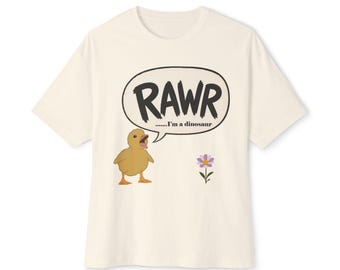 Oversized tee "RAWR I'm a Dinosaur" - Cute Duckling T-shirt