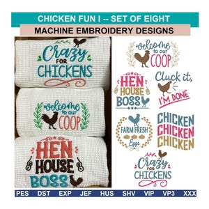 May include: A set of eight machine embroidery designs featuring chicken-themed graphics and text including Crazy for Chickens, Welcome to our Coop, Hen House Boss, Cluck it I'm Done, and Farm Fresh Eggs, displayed on white waffle-textured fabric.