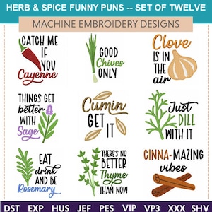 Puede incluir: Un conjunto de doce diseños de bordado a máquina con juegos de palabras sobre hierbas y especias. Los diseños incluyen texto e ilustraciones de pimienta de cayena, cebollino, clavo, salvia, comino, eneldo, romero, tomillo y palitos de canela. El texto incluye frases como "Catch Me If You Cayenne".