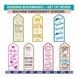 May include: A set of seven machine embroidery designs for bookmarks. Each rectangular bookmark features a unique phrase and decorative elements, including vines, a crown, clouds, hearts, books, and a coffee cup, all rendered in colourful thread.