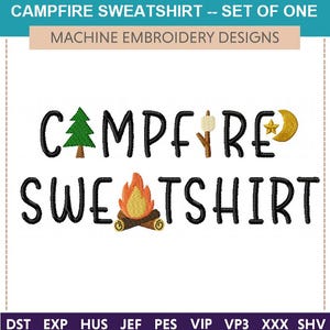 My Campfire Sweatshirt -- Machine Embroidery Design: Exclusive (Set Of One) Four Sizes