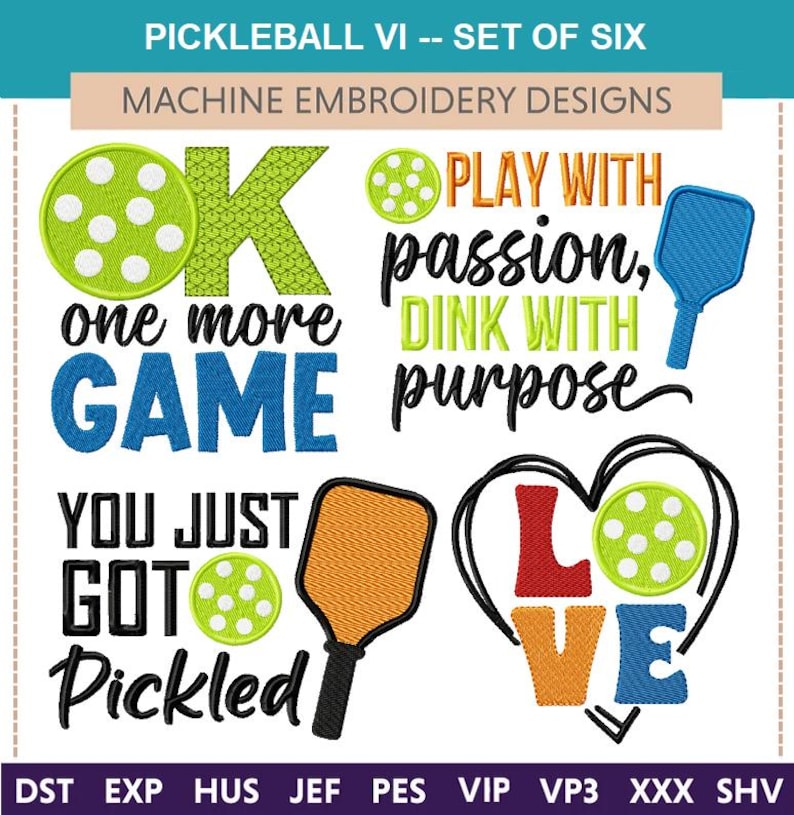 Pode incluir: Seis desenhos de bordado de m&aacute;quina para pickleball. Os desenhos incluem uma raquete de pickleball, uma bola de pickleball e texto que diz "OK one more GAME", "PLAY WITH passion, DINK WITH purpose", "YOU JUST GOT Pickled", e "LOVE".