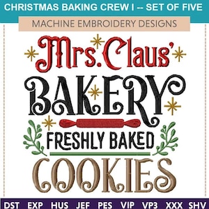 Christmas Baking Crew I -- Machine Embroidery Designs: Set of Five (5x7 & 6x10 Hoop) Kitchen towels, gifting. Best seller at craft shows.