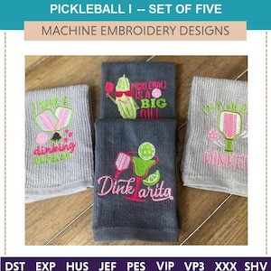 Pickle Ball I &quot;Machine Embroidery Designs&quot; (Set of Five) designs, dinkarita, dinking, soft serve, dill pickle, ball, sports, paddle, team,