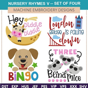 May include: Four colorful embroidery designs featuring nursery rhymes: "Hey Diddle Diddle", "London Bridge is Falling Down", "Bingo", and "Three Blind Mice".