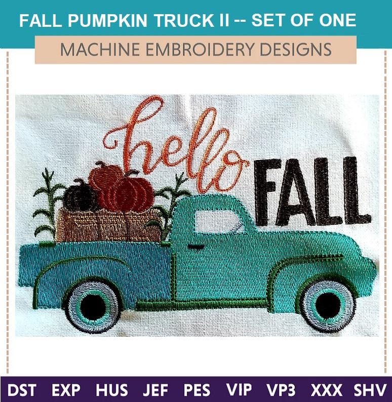 Fall Pumpkin Truck II "Machine Embroidery Designs" (Set Of One) truck, pumpkin, farm, November, towels, sweater, delivery, mug rug, banner