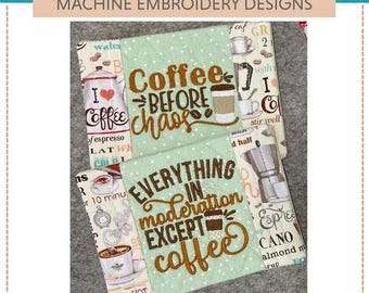 Coffee Fun II -- Machine Embroidery Designs: Humorous Java Set (4x4, 5x7, 6x10 Hoops) (Digital Download) Coffee Before Chaos