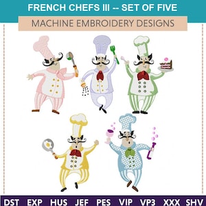 Op de afbeelding: Een set van vijf machineborduurontwerpen getiteld FRENCH CHEFS III. De afbeelding toont vijf cartoonkoks in roze, paarse, groene, gele en blauwe outfits, elk met keukengerei of etenswaren zoals een pan, garde, taart of een fles wijn in de hand.