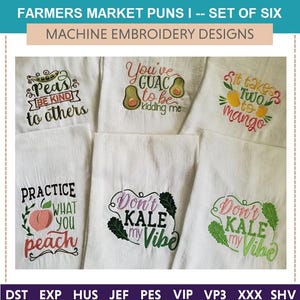 Könnte beinhalten: Sechs Stickmuster mit Wortspielen über Lebensmittel. Die Designs beinhalten "Peas Be Kind to Others", "You've Guac to Be Kidding Me", "It Takes Two to Mango", "Practice What You Peach" und zwei Versionen von "Don't Kale My Vibe".