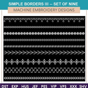 Può includere: Un set di nove disegni di ricamo a macchina con semplici bordi bianchi su sfondo nero. I disegni includono vari motivi geometrici e floreali. Il testo "SIMPLE BORDERS III -- SET OF NINE MACHINE EMBROIDERY DESIGNS" è in alto.