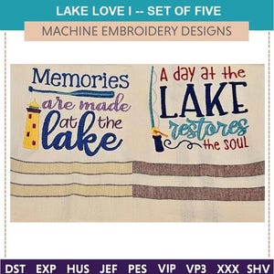 Lake Love I -- Embroidery Designs: Set of Five (5x7 & 6x10) Memories are made at the lake, summer vacation, boating, lighthouse, totebags