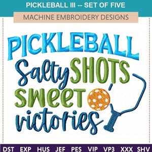 Pickleball III -- Machine Embroidery Designs: Set of Five (4x4 & 5x7) Dink or Swim, Popular for gifting, sports embroidery, Dill with it,