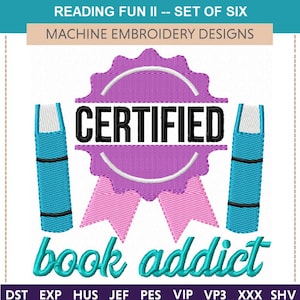 Puede incluir: Conjunto de diseño de bordado a máquina con el texto "READING FUN II -- SET OF SIX". El diseño presenta una cinta morada con la palabra "CERTIFIED" y las palabras "book addict" en verde azulado. Dos libros verde azulado a cada lado.