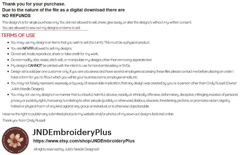May include: White document with black text detailing terms of use for digital embroidery designs. Includes a logo with a flower and the text "JNDEmbroideryPlus" and a website address.