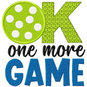Pode incluir: C&iacute;rculo verde com bolinhas brancas com as letras "OK" em verde e o texto "one more GAME" em preto e azul.
