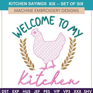 May include: Machine embroidery design featuring a pink chicken with a checkered pattern, surrounded by gold wheat sprigs. The text "Welcome to my Kitchen" is written in teal and pink.