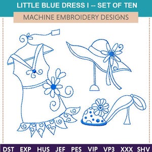 Little Blue Dresses I "Machine Embroidery Designs" (Set Of Ten) blue dress, blue work, instant download, fast sew out, fashion shoes, floral