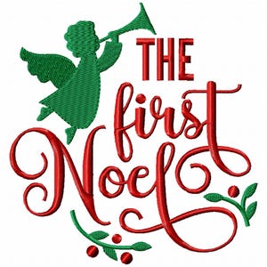 May include: A Christmas-themed design featuring the text "The First Noel" in red script. A green angel playing a trumpet is positioned above the text. Green leaves and red berries accent the design, set against a white background.