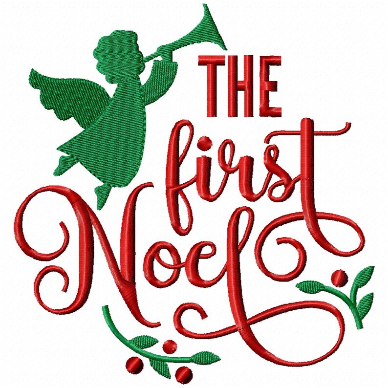 May include: A Christmas-themed design featuring the text "The First Noel" in red script. A green angel playing a trumpet is positioned above the text. Green leaves and red berries accent the design, set against a white background.