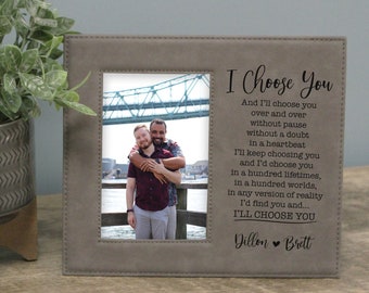 I Choose You Picture Frame | Personalized Gay Couple Picture Frame | LGBTQ Wedding Picture Frame | Picture Frame Gift for Wife or Husband
