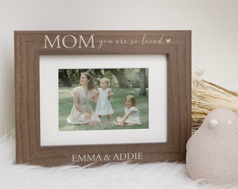 Mom You Are Loved Picture Frame | Personalized Mom Picture Frame | Mother's Day Gift from Kids | Mothers Day Picture Frame | Mom Thank You