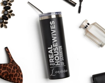 Real Housewives Stainless Tumbler, Personalized Real Housewives Slim Can Cooler, Funny Real Housewives Gift, Real Housewives Birthday Gift