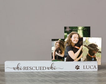 Who Rescued Who Photo Bar | Personalized Dog Picture Display | Dog Adoption Gift | Dog Rescue Gift | Dog Picture Frame | Dog Photo Gifts