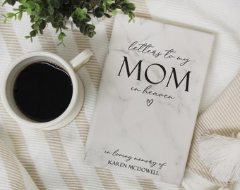 Letters to Mom in Heaven Journal | Loss of Mother Gift | Mom Grief Journal | Mother Memorial Gift | Mom Sympathy Gift | Mom Memorial Journal