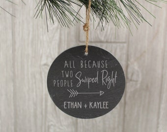 Swiped Right Ornament | Personalized Met Online Christmas Ornament | All Because Two People Swiped Right | Holiday Gift for Boyfriend