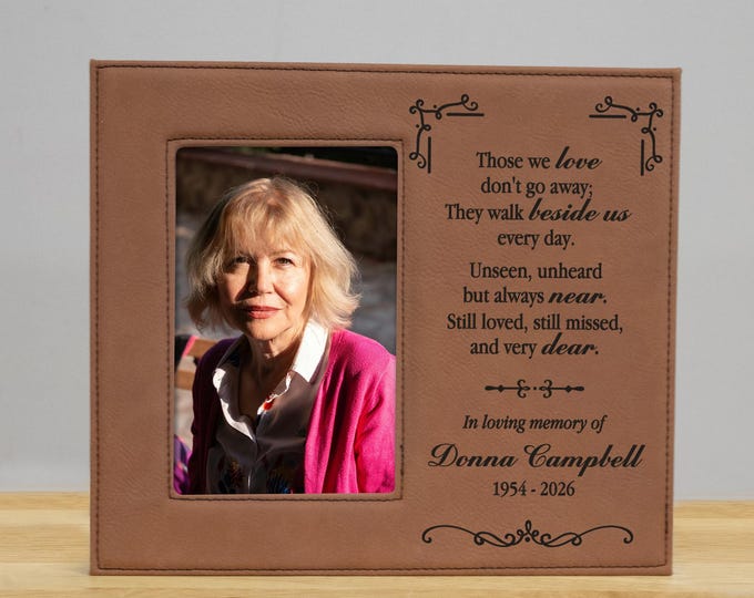 Those We Love Don't Go Away Picture Frame | Personalized Memorial Picture Frame | Forever Missed Sympathy Gift | In Memory of Picture Frame