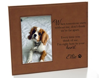 Dog Loss Gift Frame | Dog Sympathy Picture Frame | Personalized Dog Memorial Picture Frame | When Tomorrow Starts Without Me Picture Frame