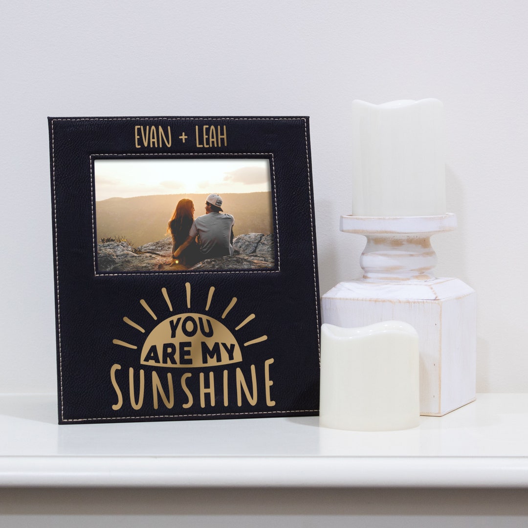 You Are My Sunshine Picture Frame Personalized Picture Frame for Couples You Are My Sunshine