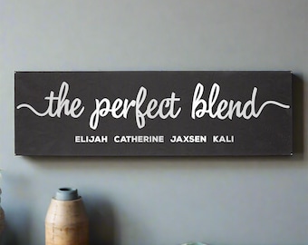 The Perfect Blend Wall Sign | Personalized Blended Family Sign | Step Mom Mother's Day Gift | Custom Blended Family Wall Sign for Stepmother
